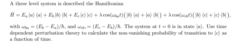 Solved A three level system is described the Hamiltonian À = | Chegg.com