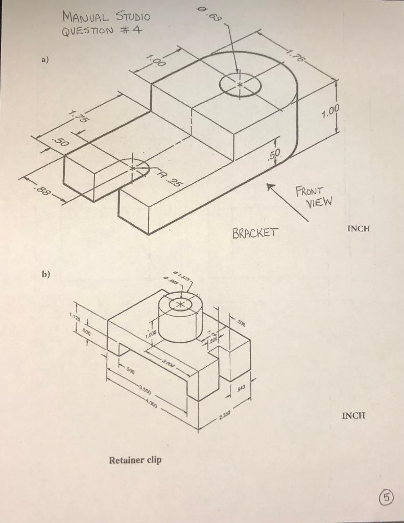 Solved 4. Multiview drawing (drawn freehand): (a) On page 5, | Chegg.com