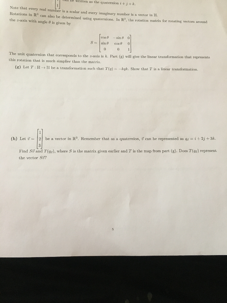 Solved all be written as the quaternion i+j+k. Note that | Chegg.com