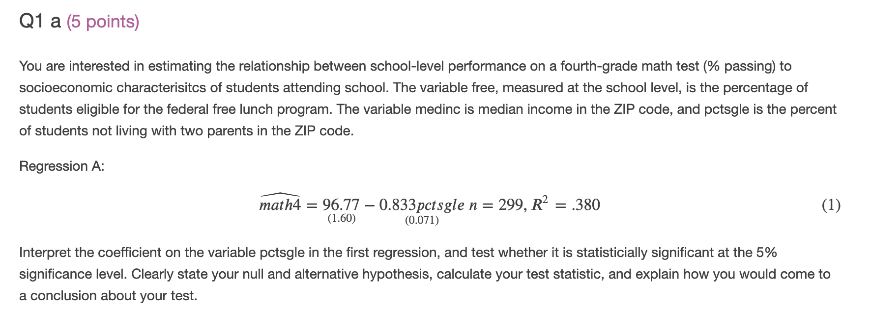 Solved Q1 A 5 Points You Are Interested In Estimating The Chegg Com