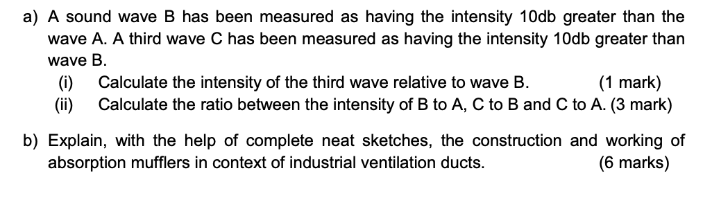 Solved A) A Sound Wave B Has Been Measured As Having The | Chegg.com