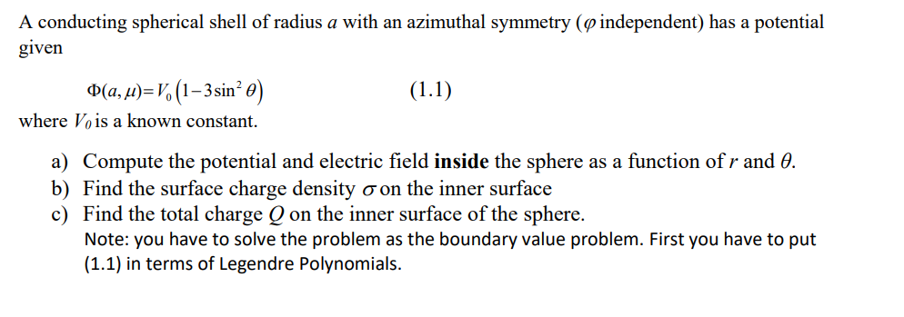 Solved A Conducting Spherical Shell Of Radius A With An Chegg Com