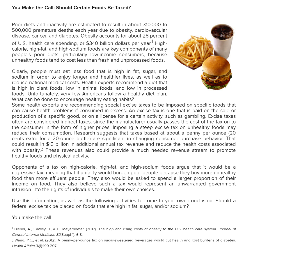 Solved You Make the Call Should Certain Foods Be Taxed?