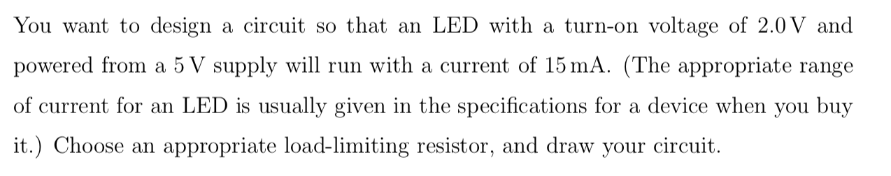 Solved You want to design a circuit so that an LED with a | Chegg.com