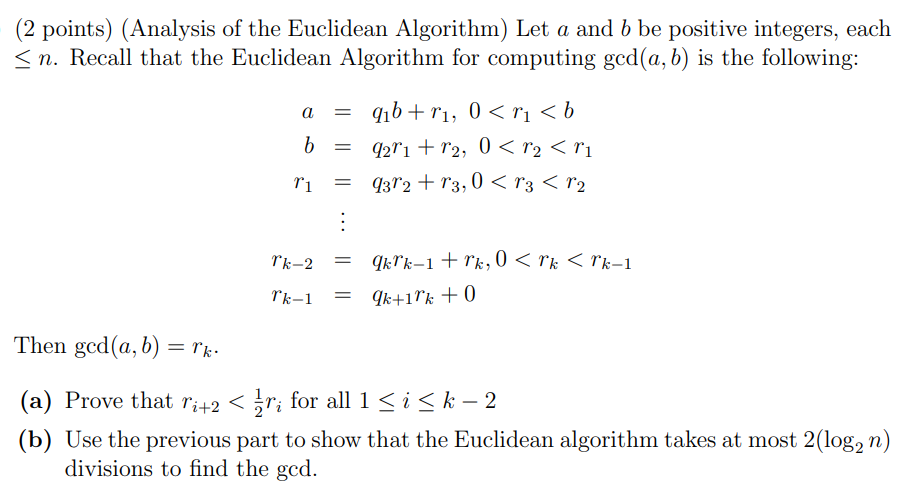 Solved (2 points) (Analysis of the Euclidean Algorithm) Let | Chegg.com