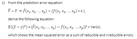 Solved 1) From the prediction error equation: Û - y = | Chegg.com