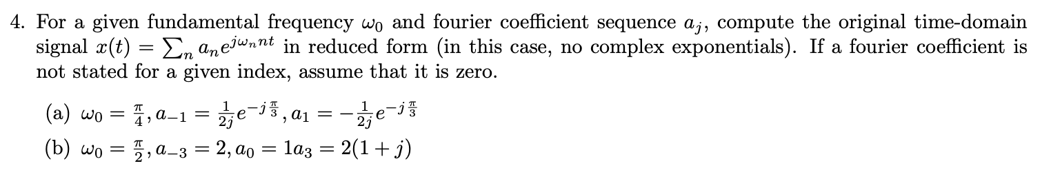 Solved - 4. For a given fundamental frequency wo and fourier | Chegg.com