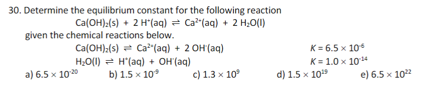 Solved 30. Determine the equilibrium constant for the | Chegg.com