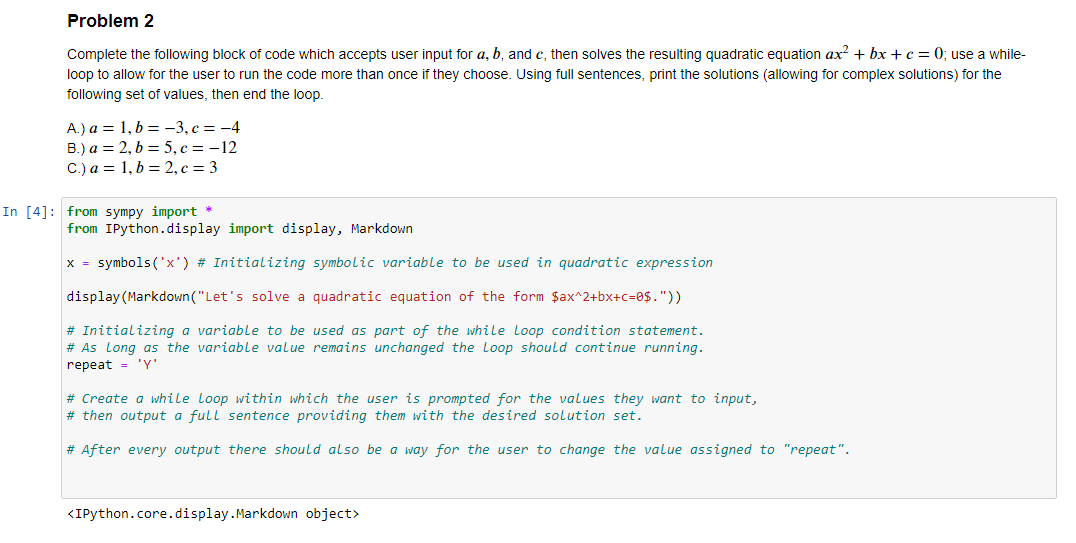 Solved Problem 1 Complete the following block of code which | Chegg.com