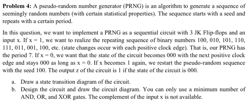 Solved Problem 4: A Pseudo-random Number Generator (PRNG) Is | Chegg.com