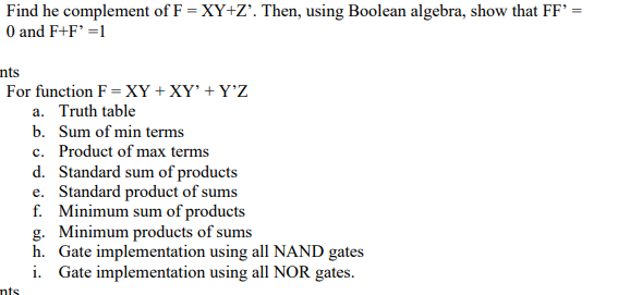 Solved Find he complement of F-XY+Z'. Then, using Boolean | Chegg.com