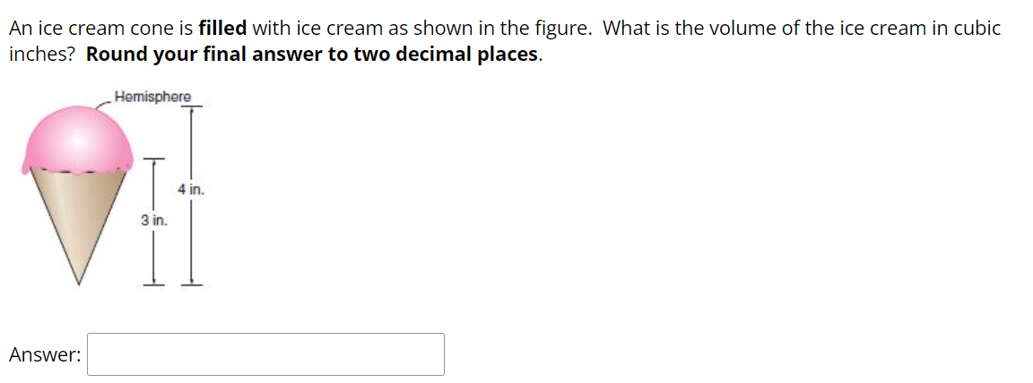 Solved An ice cream cone is filled with ice cream as shown | Chegg.com