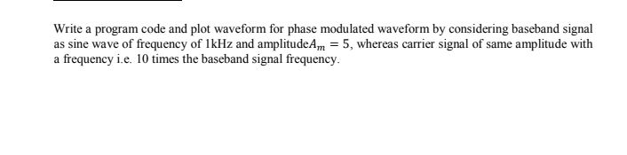 Solved Write a program code and plot waveform for phase | Chegg.com