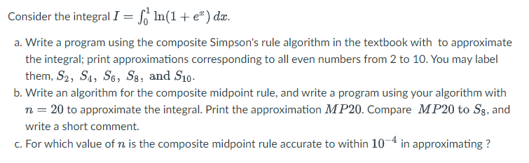 Solved Consider the integral I = Só In(1+ e*) dx. a. Write a | Chegg.com