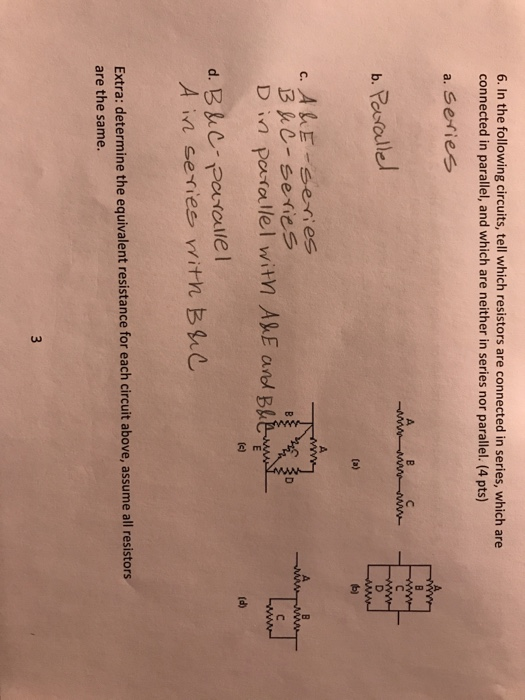 Solved 6. In the following circuits, tell which resistors