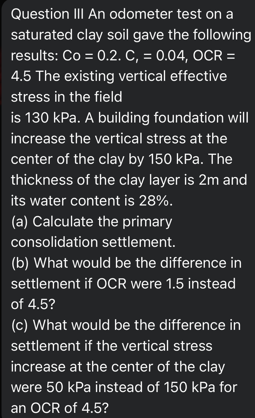 Solved Question III An odometer test on asaturated clay soil | Chegg.com