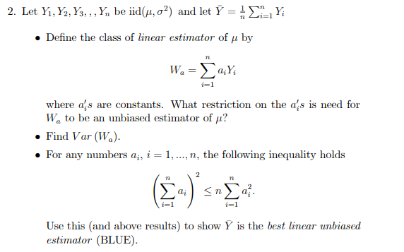 Solved . Define the class of linear estimator of μ by where | Chegg.com