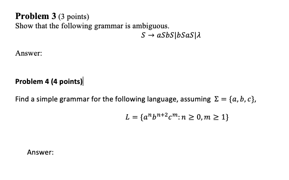 Solved Problem 3 (3 points) Show that the following grammar | Chegg.com