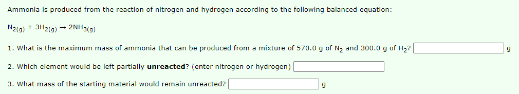 Solved Ammonia is produced from the reaction of nitrogen and | Chegg.com