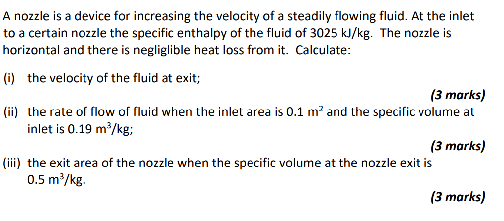Solved A nozzle is a device for increasing the velocity of a | Chegg.com