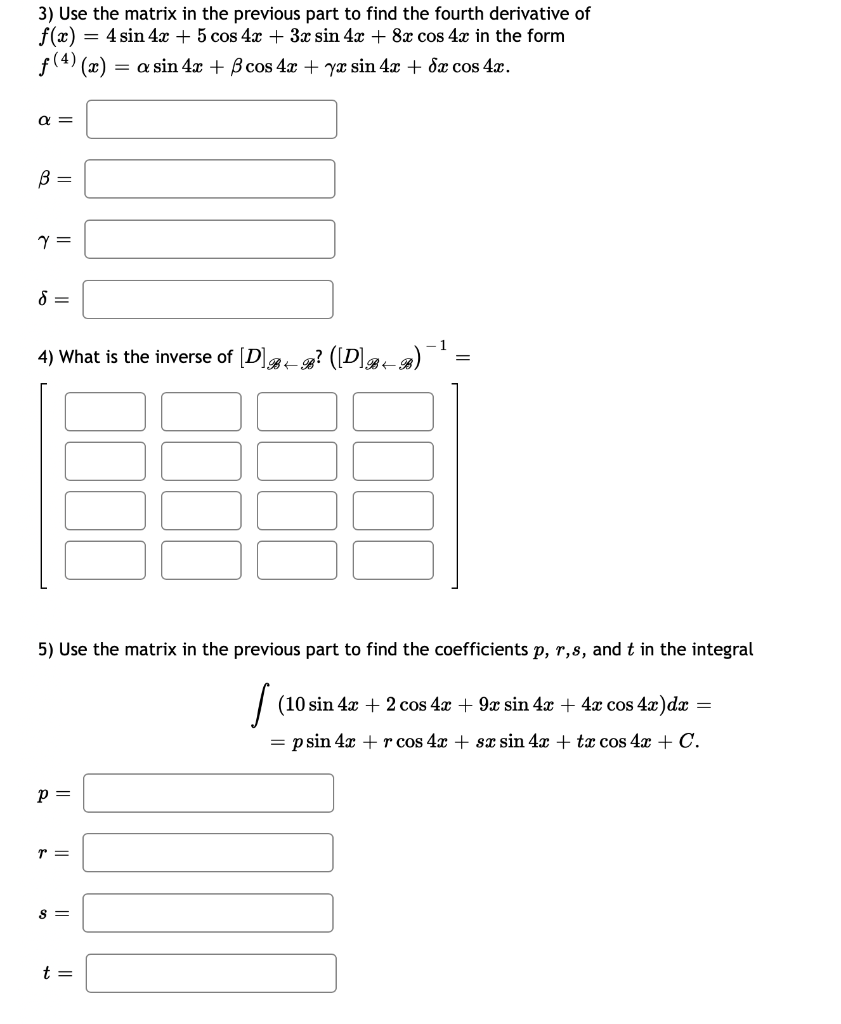 Solved Let B = {sin 4x, cos 4x, x sin 4x, x cos 4x} be a | Chegg.com