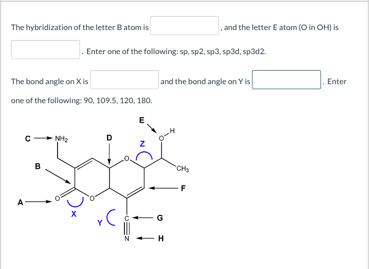 Solved The Hybridization Of The Letter B Atom Is , And The | Chegg.com