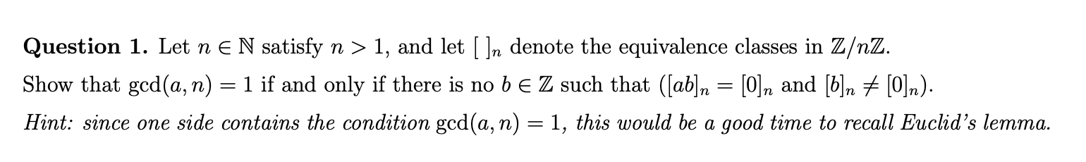 Solved Question 1. Let N∈N Satisfy N>1, And Let [ ]n Denote | Chegg.com