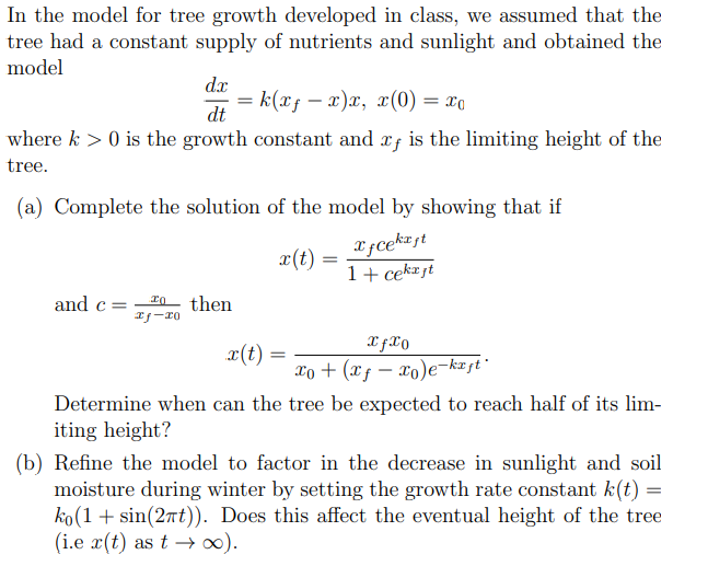 Solved In the model for tree growth developed in class, we | Chegg.com