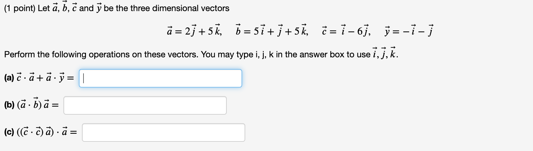 Solved 1 Point Let A B C And Y Be The Three Dimension Chegg Com