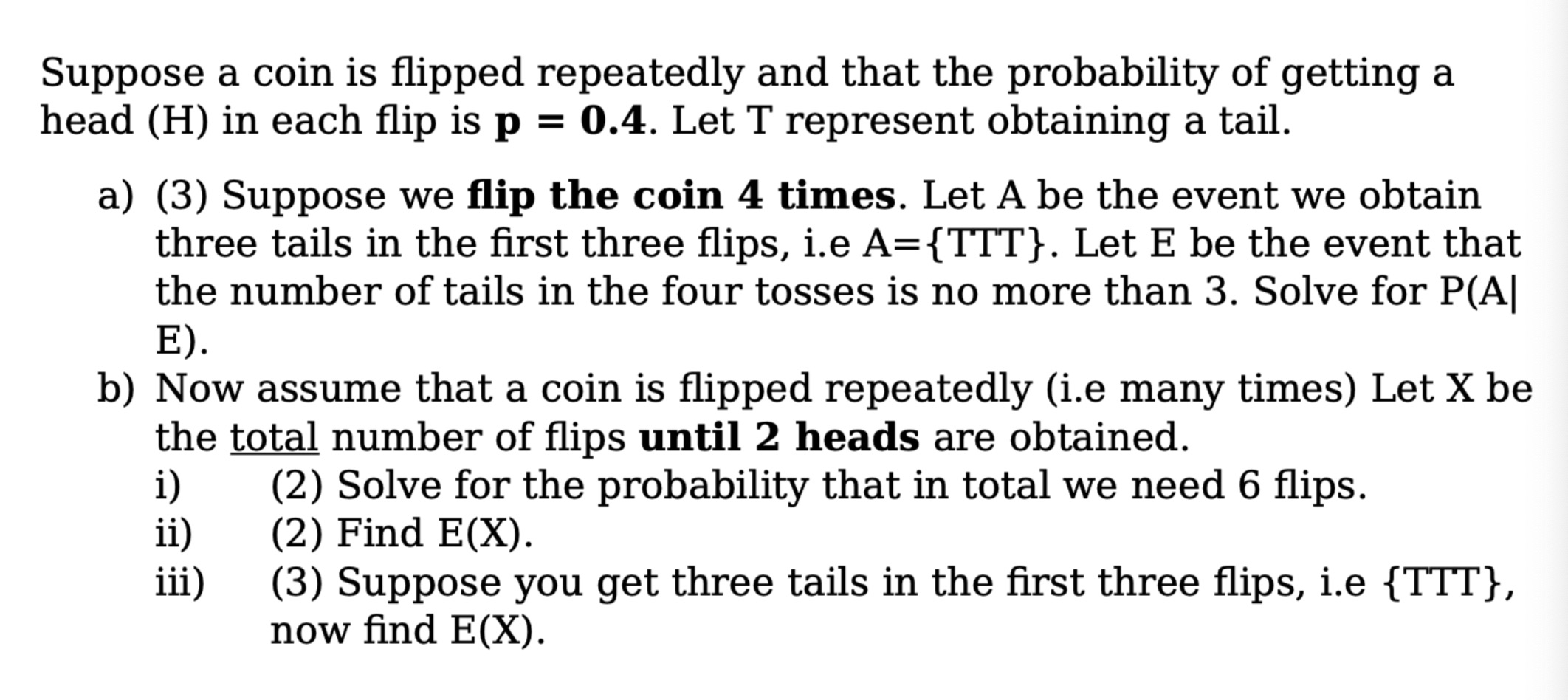 Solved Suppose A Coin Is Flipped Repeatedly And That The | Chegg.com