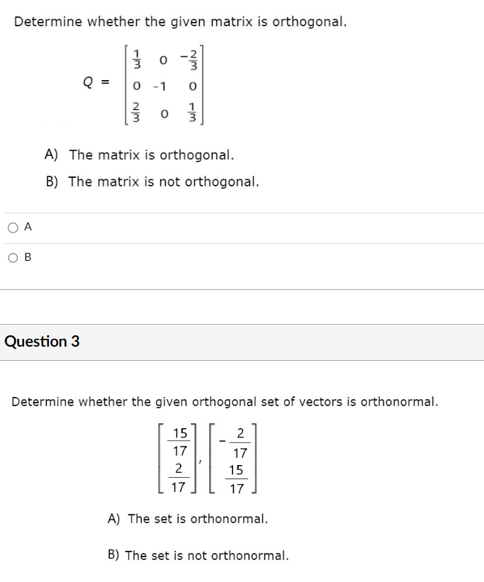 Solved Determine whether the given matrix is orthogonal.