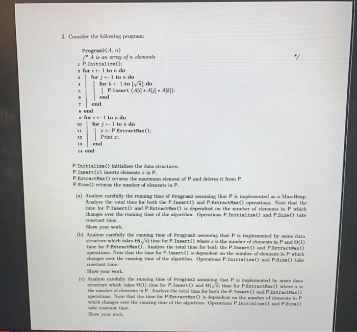 Solved Consider the following program: P Initialize() | Chegg.com