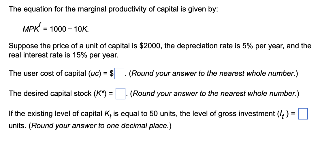 Solved The equation for the marginal productivity of capital | Chegg.com