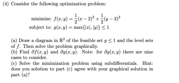 Solved (4) Consider The Following Optimization Problem: | Chegg.com