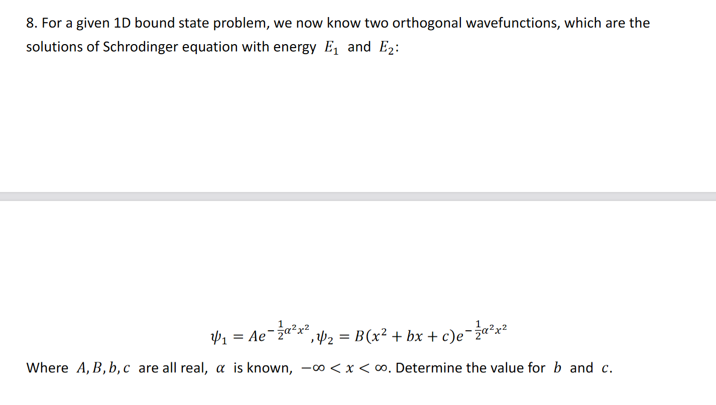 Solved 8. For a given 1D bound state problem, we now know | Chegg.com