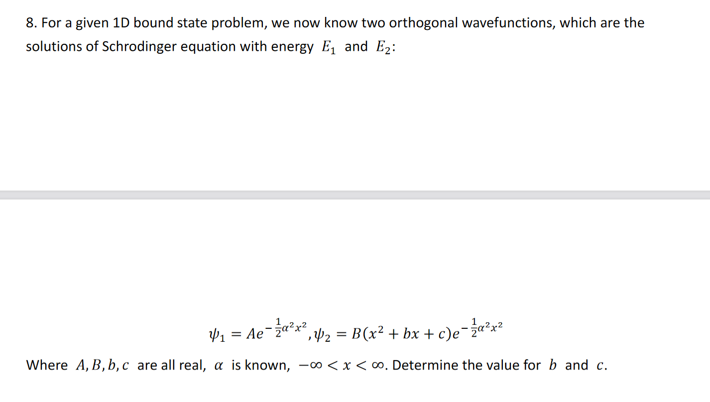 Solved 8. For A Given 1D Bound State Problem, We Now Know | Chegg.com