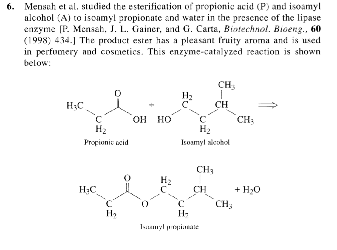Solved 6 Mensah Et Al Studied The Esterification Of Pro Chegg Com
