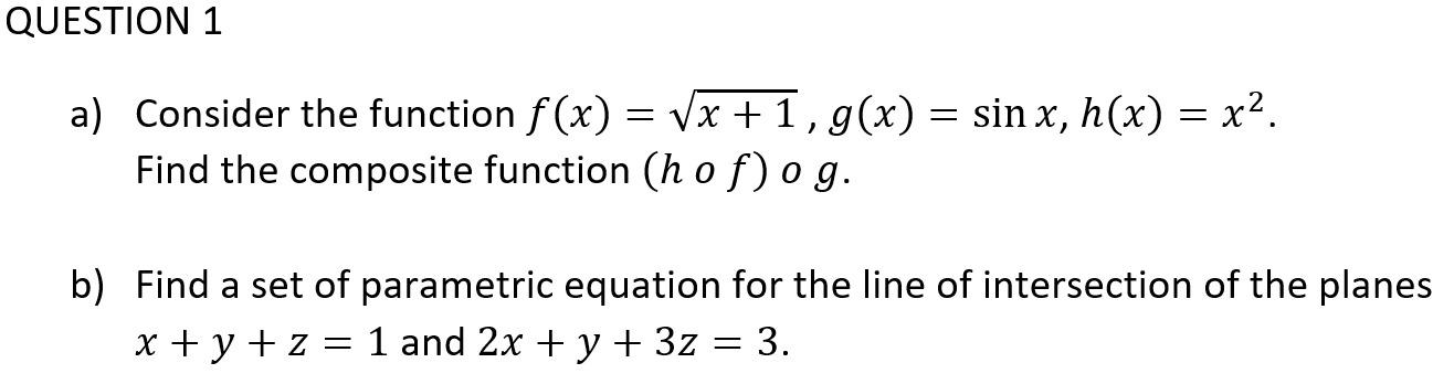 Solved QUESTION 1 a) Consider the function f(x) = (x +1, | Chegg.com