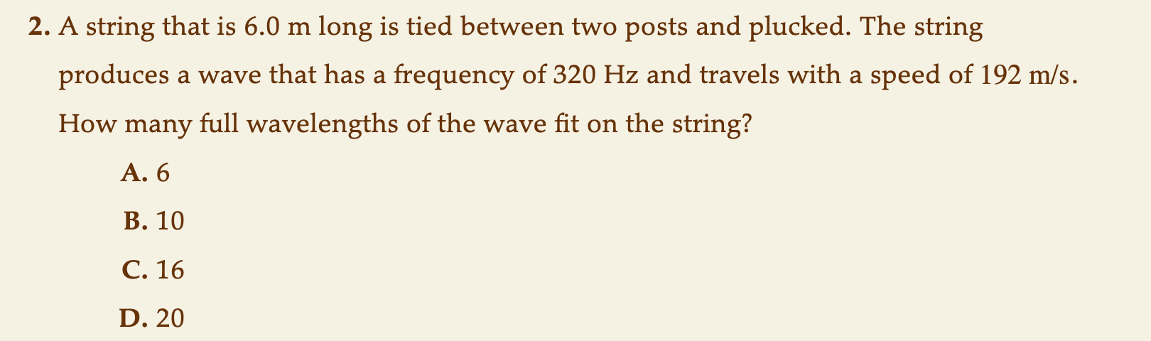Solved 2. A string that is 6.0 m long is tied between two | Chegg.com
