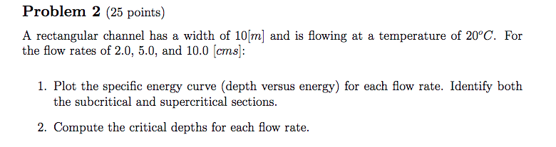 Solved Problem 2 (25 points) A rectangular channel has a | Chegg.com