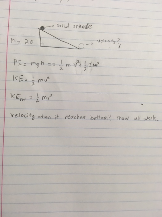 Solved PE mgh rightarrow 1 2 m v 2 1 2 I omega 2 KE Chegg