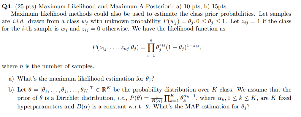 Q4. (25 pts) Maximum Likelihood and Maximum A | Chegg.com