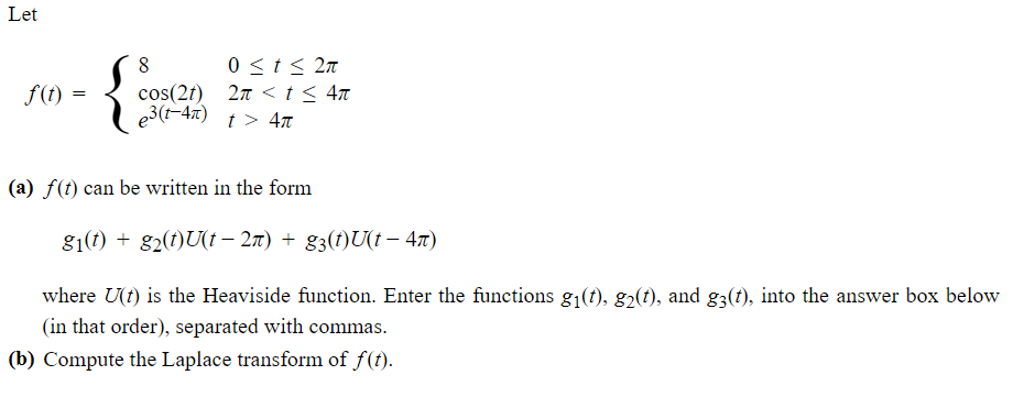 Solved Let f(t) = 8 0 41 (a) f(t) can be written in the | Chegg.com