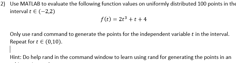 Solved 2) Use MATLAB to evaluate the following function | Chegg.com