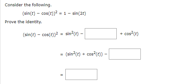 Solved Consider The Following. (sin(t) - Cos(t)21- Sin(2t) 