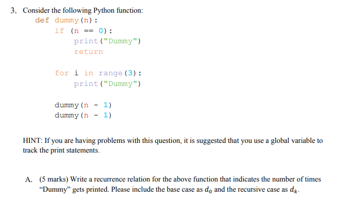 Solved 3. Consider the following Python function: def dummy | Chegg.com