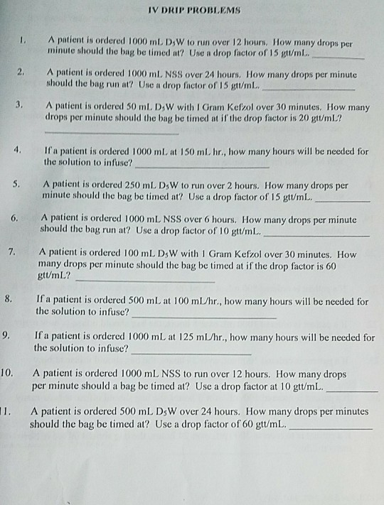 Solved Iv Drip Problems A Patient Is Ordered 1000 Ml Dsw To Chegg Com