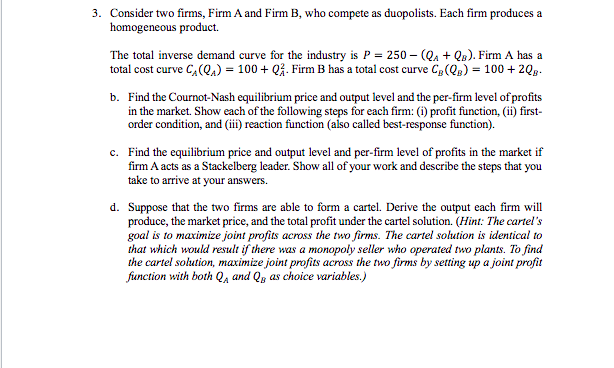 Solved 3. Consider Two Firms, Firm A And Firm B, Who Compete | Chegg.com