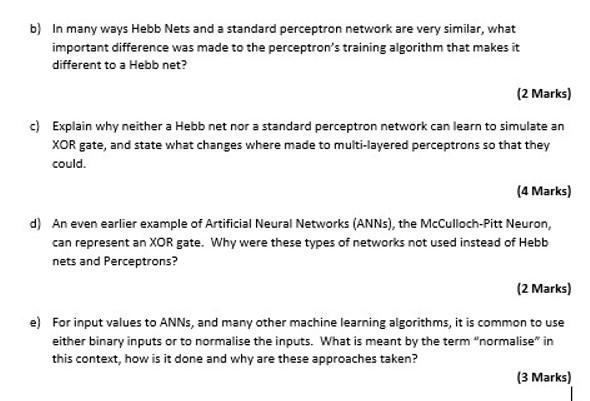 Solved b) In many ways Hebb Nets and a standard perceptron | Chegg.com