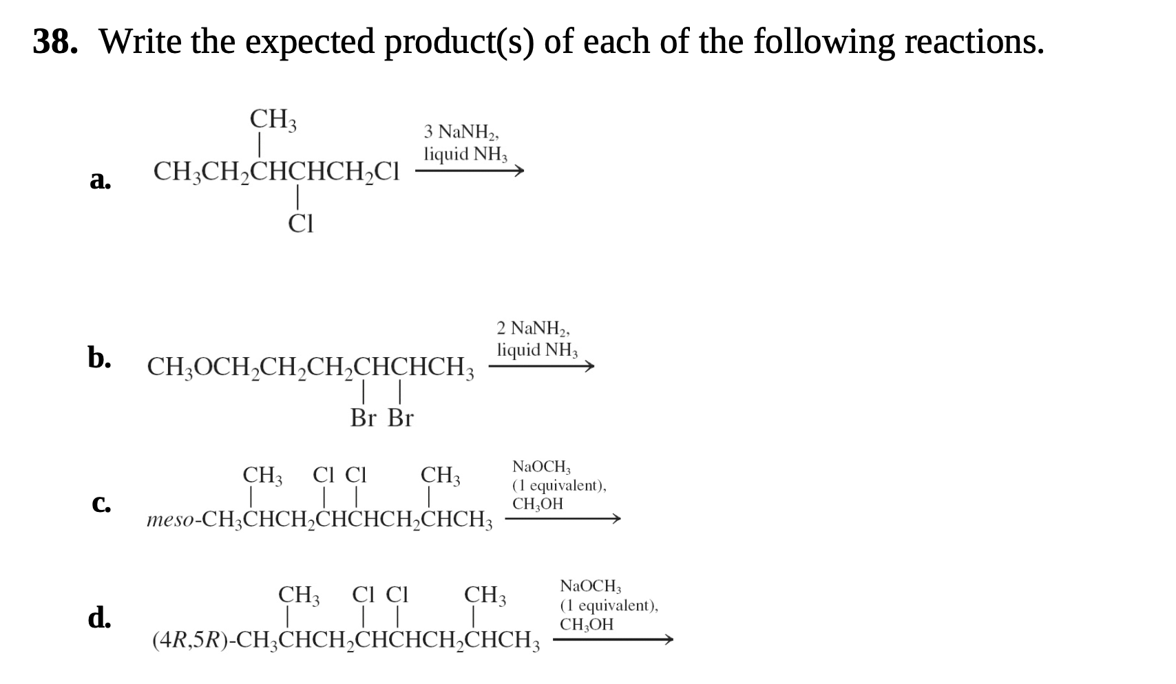 Solved 38. ﻿Write the expected product(s) ﻿of each of the | Chegg.com